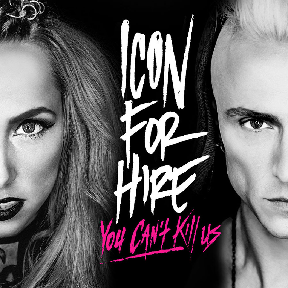 Album Cover for 'You Can't Kill Us' by Icon for Hire